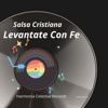 Neftaly EL Locutor - SALSA CRISTIANA LEVANTATE CON FE
