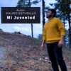 Mi Juventud - Single