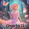 Creo en Ti - Single