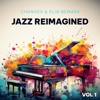 Jazz Reimagined - Vol I (with Elin Bemark) - Single