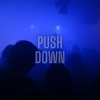 Push Down - Single