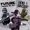 Future Freaks Me Out - Single