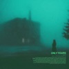 Only Yours (Sped Up) - Single