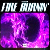 Fire Burnin' - Single