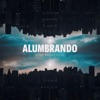 Alumbrando - Single