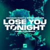 Lose You Tonight (Tungevaag Remix) - Single