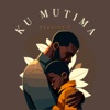 Ku Mutima - Single