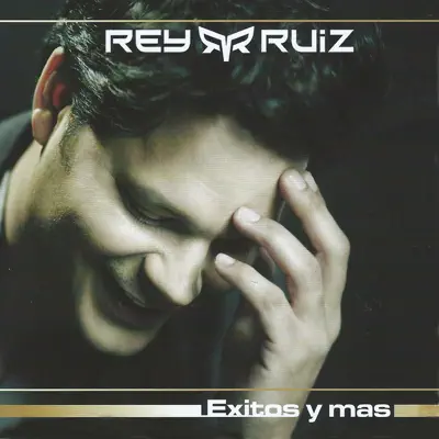 Éxitos y Más - Rey Ruiz