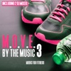 M.O.V.E. By the Music, Vol. 3 - Music for Fitness