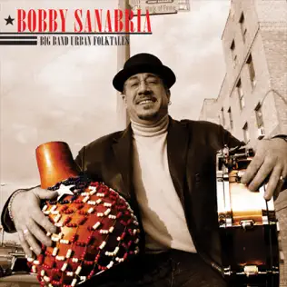 télécharger l'album Bobby Sanabria - Big Band Urban Folktales