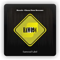 Chase Your Dreams - Single by Reech album reviews, ratings, credits