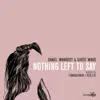 Nothing Left to Say (feat. Ghost Wars) - EP album lyrics, reviews, download