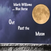 Mark Williams With Blue Horse - Quiet, Baby Is Sleeping