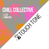 CHILL COLLECTIVE - L.S.D / Timeless - Single