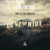 Gunz for Hire - This Is Los Angeles