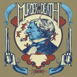 Fuego! - EP - Murder By Death