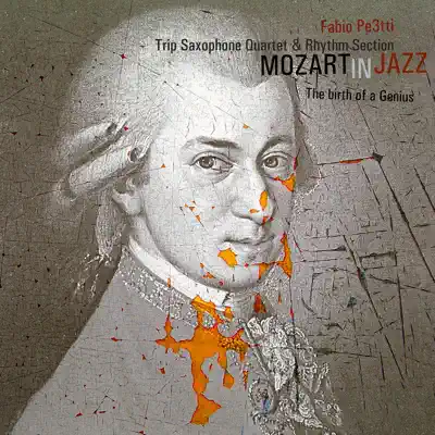 Mozart in Jazz: The Birth of a Genius - Rhythm Section Mozart in Jazz: The Birth of a Genius - Rhythm Section