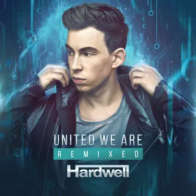 United We Are (Remixed) - Hardwell
