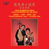 Violin Meets Pipa: Popular Chinese Folk Melodies