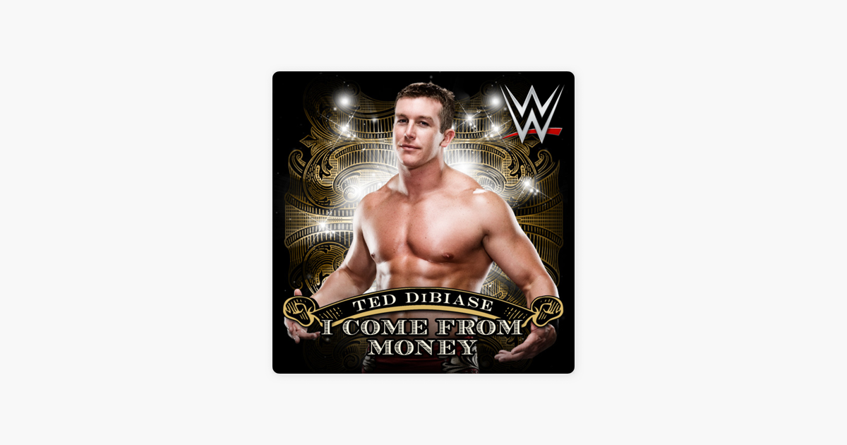 wwe ted dibiase theme song 2010 i come from money