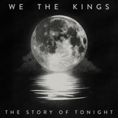 We The Kings - The Story of Tonight - Mike D Remix