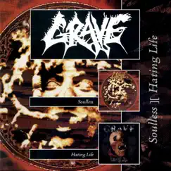 Soulless / Hating Life by Grave album reviews, ratings, credits