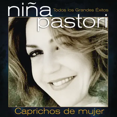 Caprichos de Mujer - Niña Pastori Caprichos de Mujer - Niña Pastori