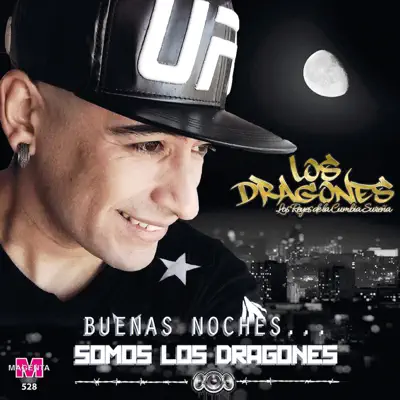 Buenas Noches Somos los Dragones - Los Dragones