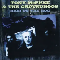 High on the Hog: Anthology 1977-2000 by Tony McPhee & The Groundhogs album reviews, ratings, credits