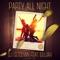 Party All Night (feat. Eilijah) - DJ Getdown lyrics