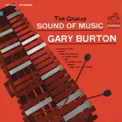 The Groovy Sound of Music - Gary Burton The Groovy Sound of Music - Gary Burton