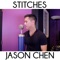 Stitches - Jason Chen lyrics