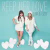 Keep Her Love - Single album lyrics, reviews, download