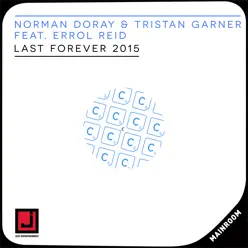 Last Forever 2015 (feat. Errol Reid) - Single - Tristan Garner Last Forever 2015 (feat. Errol Reid) - Single - Tristan Garner