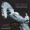 Stream & download Un Azteca en el Azteca, Vol. 2 (En Vivo)