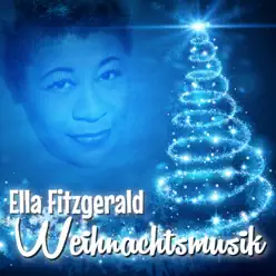 Weihnachtsmusik - Ella Fitzgerald