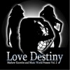 Love Destiny: Mathew Knowles & Music World Present, Vol. 2, 2016