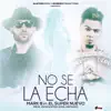 No Se la Echa (Remix) [feat. El Super Nuevo] song lyrics