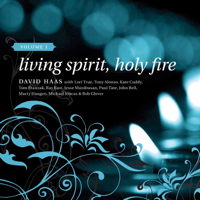 David Haas - Living Spirit, Holy Fire, Vol. 1 artwork