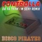 Controlla (Da Ya Think I'm Sexy Remix) - Disco Pirates lyrics