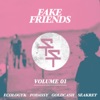 Fake Friends, Vol. 1 - EP, 2016