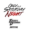 Only on a Saturday Night - Single