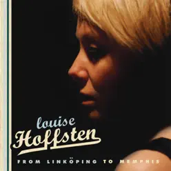 From Linköping to Memphis - Louise Hoffsten