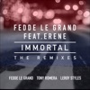 Immortal (feat. Erene) [The Remixes] - Single