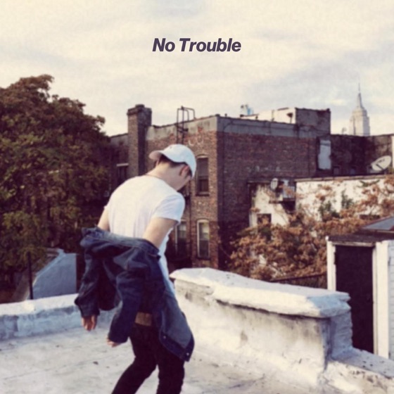 Cover artwork for No Trouble