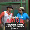 El Problema Es el Amor (feat. Chacal) song lyrics