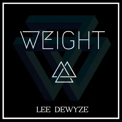 Weight - Single - Lee DeWyze