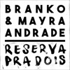 Reserva Pra Dois - Single