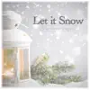 Let it Snow - Single album lyrics, reviews, download