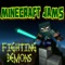 Fighting Demons - Minecraft Jams lyrics